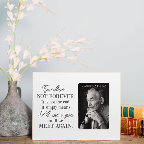 Goodbye Is Not Forever, Bereavement Gift, Wooden Frame