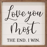 Love You Most Square White: 4 x 4 x 1
