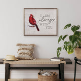 I Am Always With You Cardinal: 10 x 8 x 1.5