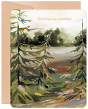 Grief Has No Timeline Sympathy Card