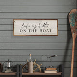 Life Is Better On The Boat Whitewash: 12 x 4 x 1.5