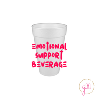 Emotional Support Styrofoam Cup