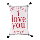I Love You More Pillow