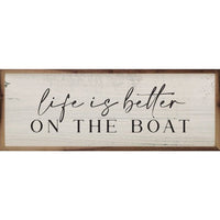 Life Is Better On The Boat Whitewash: 12 x 4 x 1.5