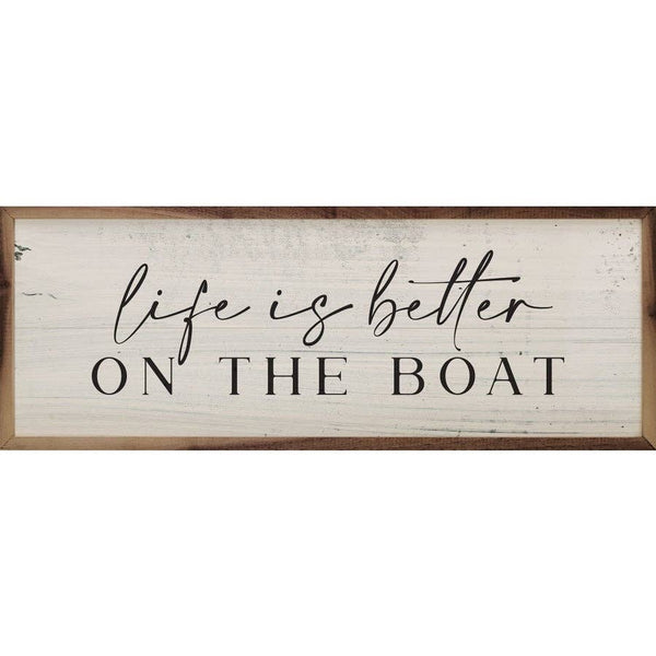 Life Is Better On The Boat Whitewash: 12 x 4 x 1.5