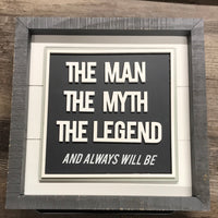 The Man The Myth The Legend