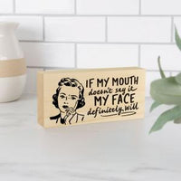 If My Mouth  Wood Block Decor