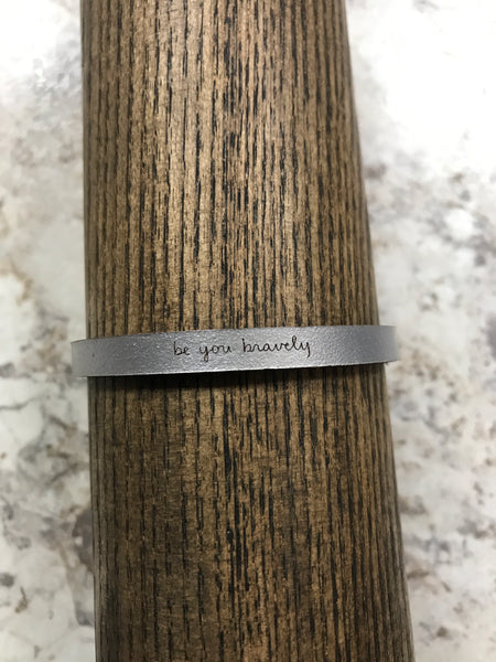 Silver "be you bravely" Bracelet