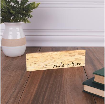 Wood Block Decor - Abide in Him