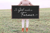 God made a Farmer | Rustic sign | Country Sign | Western Sig: 7"x13" Framed / Black