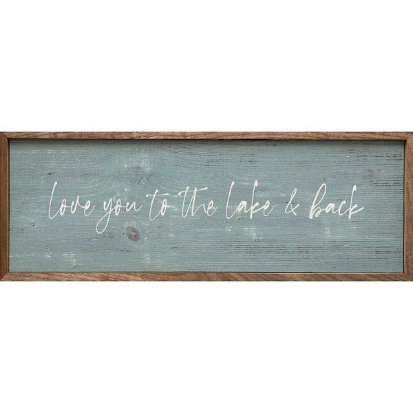 Love You To The Lake And Back Blue: 12 x 4 x 1.5