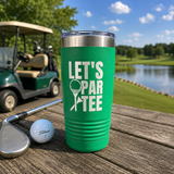 Let's Par Tee Golf Tumbler | Funny Golfer Gift 20oz: Green