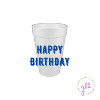 Happy Birthday Styrofoam Cup - Blue