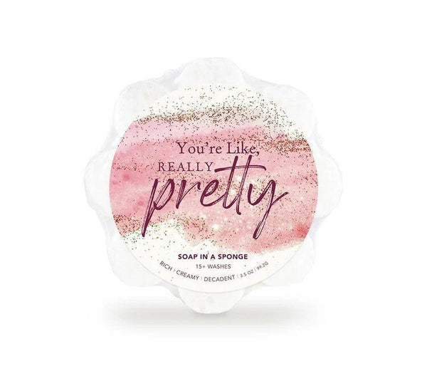 'You're Like Really Pretty' Soap Sponge