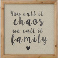 "You Call it Chaos" Sign