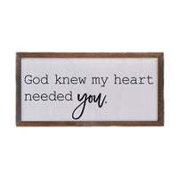 12x6 My Heart Needed You Wall Sign - DW009