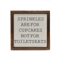 6X6 Sprinkles Are For Cupcakes Boys Bathroom Sign