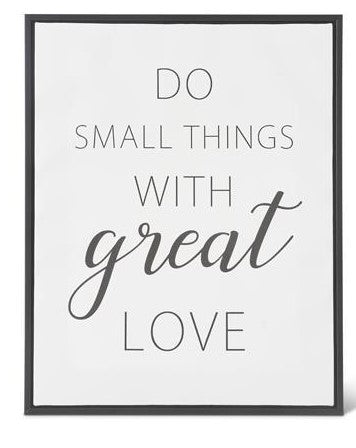 Great Love BLACK & WHITE CANVAS INSPIRATIONAL SIGNS W/BLACK FRAME