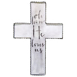 "He Loves Us" Cross