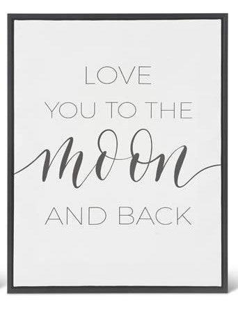Love to Moon BLACK & WHITE CANVAS INSPIRATIONAL SIGNS W/BLACK FRAME